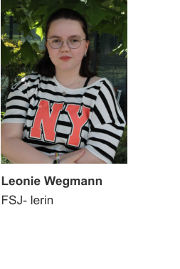 Leonie Wegmann FSJ- lerin