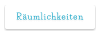 Räumlichkeiten