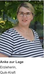 Anke zur Lage Erzieherin, Quik-Kraft