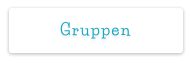 Gruppen