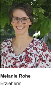 Melanie Rohe Erzieherin