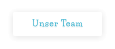 Unser Team