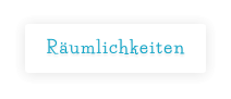 Räumlichkeiten